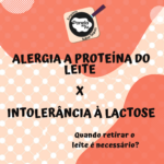 Alergia a proteína do leite x intolerância a lactose